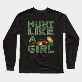 Hunt Like a Girl Long Sleeve T-Shirt